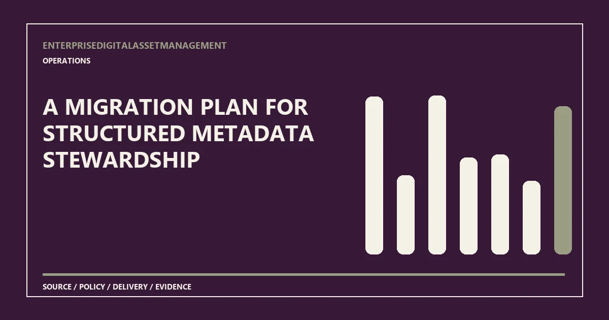 A migration plan for structured metadata stewardship